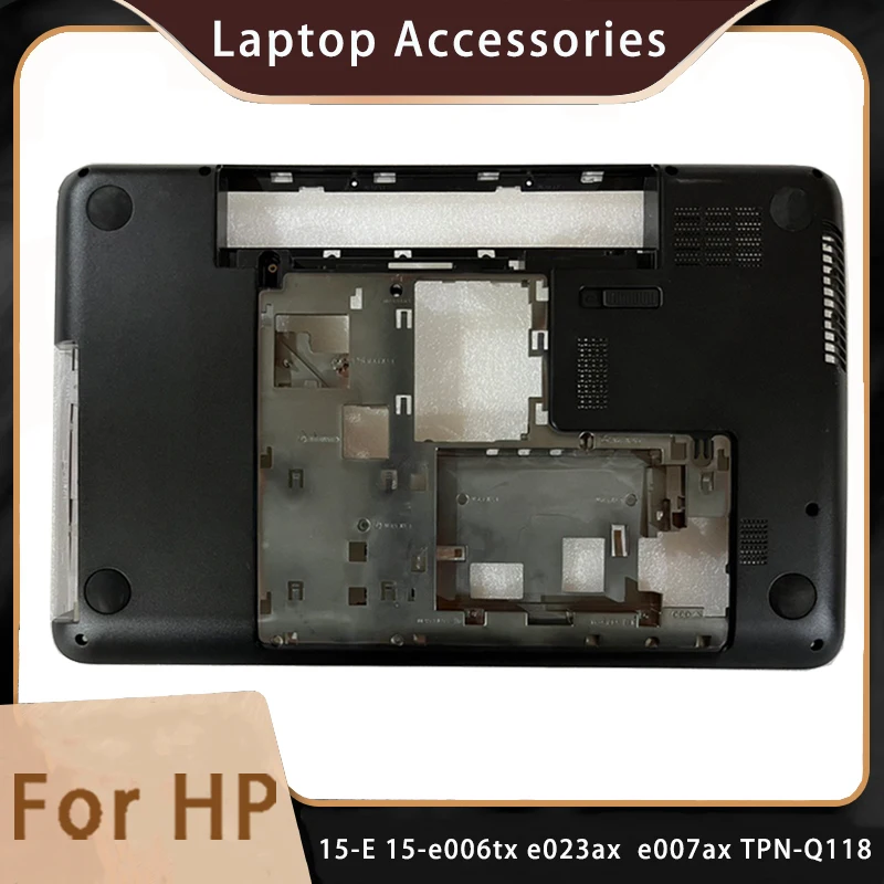 New For HP 15-E 15-e006tx e023ax e007ax TPN-Q118 Shell Replacemen Laptop Accessories Bottom Black D Cover