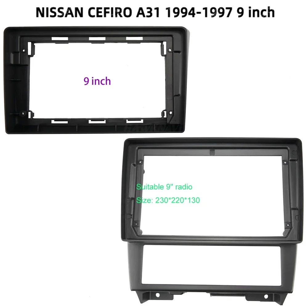 

2din Car Fascia Radio Panel for Nissan Cefiro A33 1994-2000 Dash Kit Facia Console Bezel Adapter Install 9inch Trim Plate