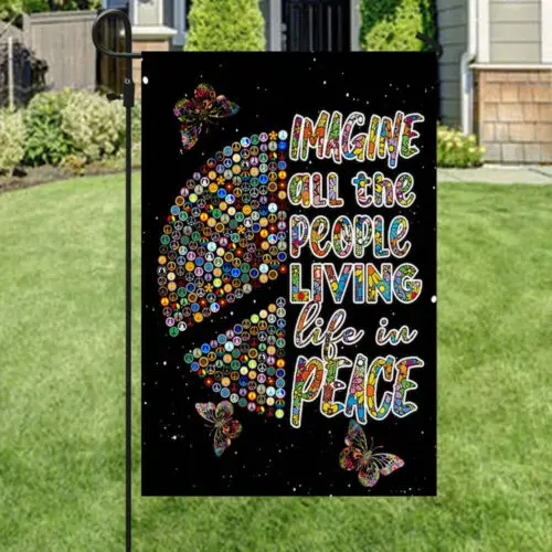 Hippie Peace Sign Flag Imagine All The People Living Garden Flag - House Flag