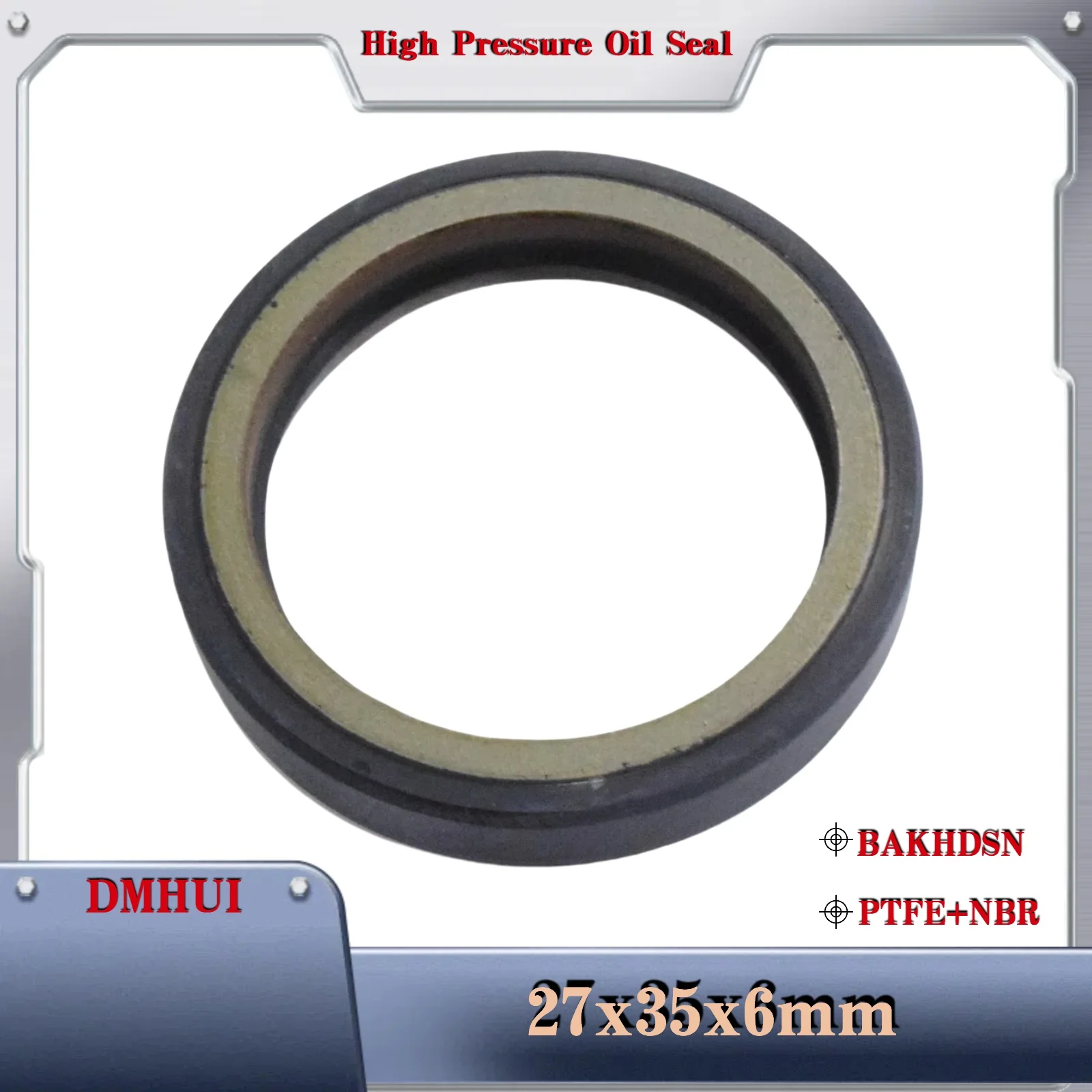 

27x35x6/BAKHDSN/PTFE+NBR For Sauer Danfoss 27*35*6 Used in Hydraulic Pump/Motor Rotary Shaft Seal 27X35X6