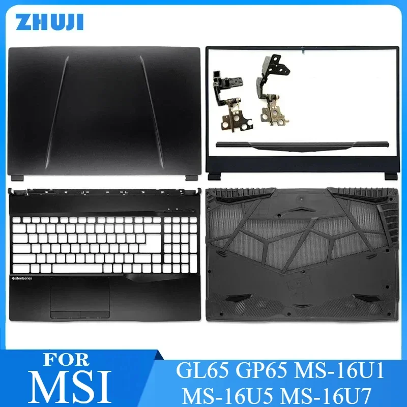 

New For MSI GL65 GP65 MS-16U1 MS-16U5 MS-16U7 Laptop LCD Sreen Back Cover Front Bezel Palmrest Upper Top Case Bottom Hinge Cover