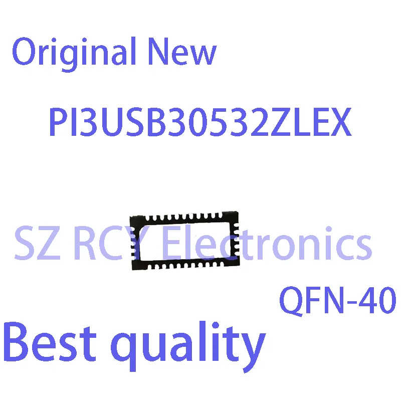 (2-5 PCS)NEW PI3USB30532ZLEX PI3USB30532ZLE PI3USB 30532ZLEX QFN-40 IC Chip electronic