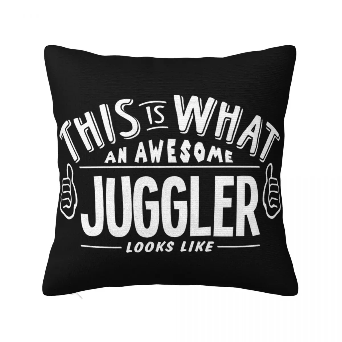 This Is What An Awesome Juggler Looks Like Printing Printing Middle Aged Girl Adult Different Designs Pillow Case