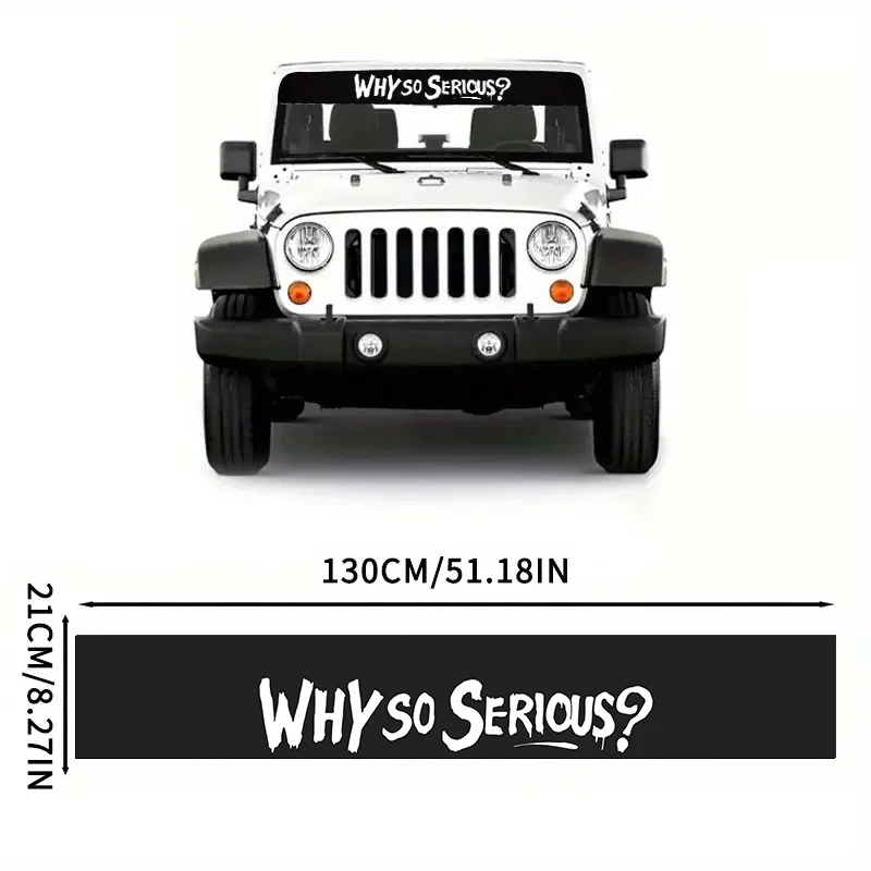 1Roll Why So Serious? Car Stickers Tuning for Vehicle SUV Truck Front Windshield Rear Window Decals Waterproof Car Accessories