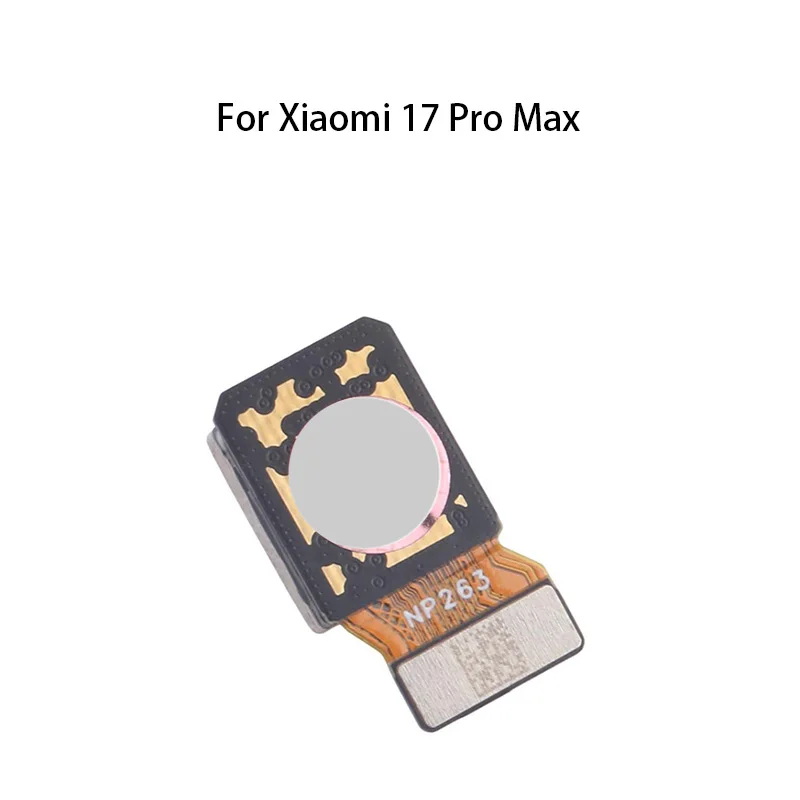 orig Front Small Selfie Camera Module Flex Cable For Xiaomi 17 Pro Max
