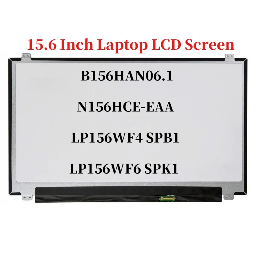 1920X1080 eDP 30Pins 15.6 Inch Laptop LCD Screen B156HAN06.1 N156HCE-EAA LP156WF4 SPB1 LP156WF6-SPK1 Matrix Panel Replacement