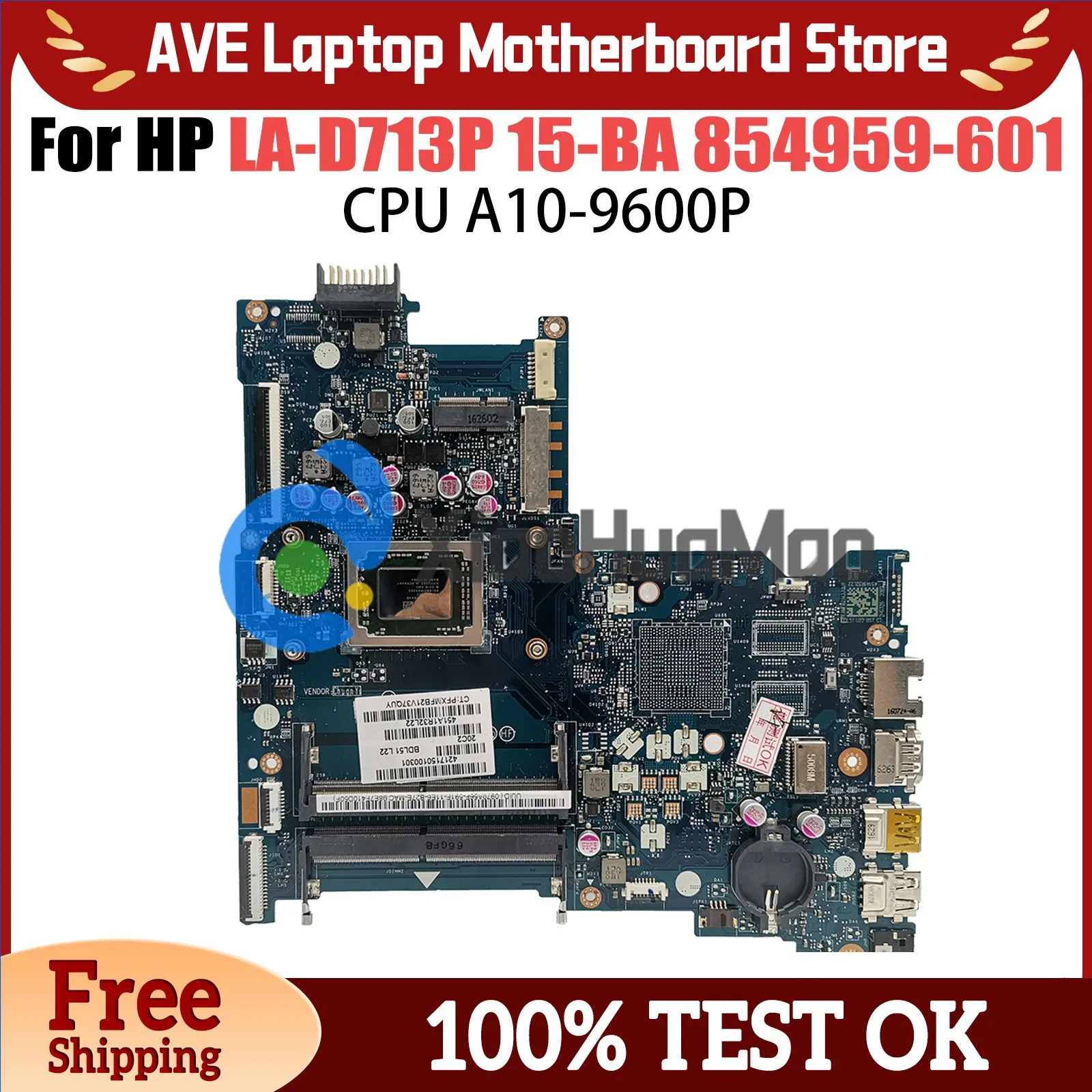 

LA-D713P Mainboard For HP Pavilion 15-BA Laptop Motherboard With A10-9600P CPU 100%