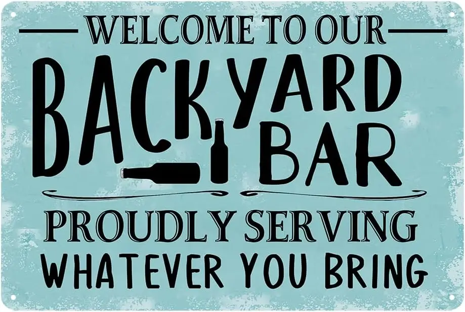Letreros de barra para el hogar, barra de bienvenida al patio trasero, servicio orgulloso de lo que siempre porta, letrero de estaño, accesorios de Bar y decoración de cerveza S