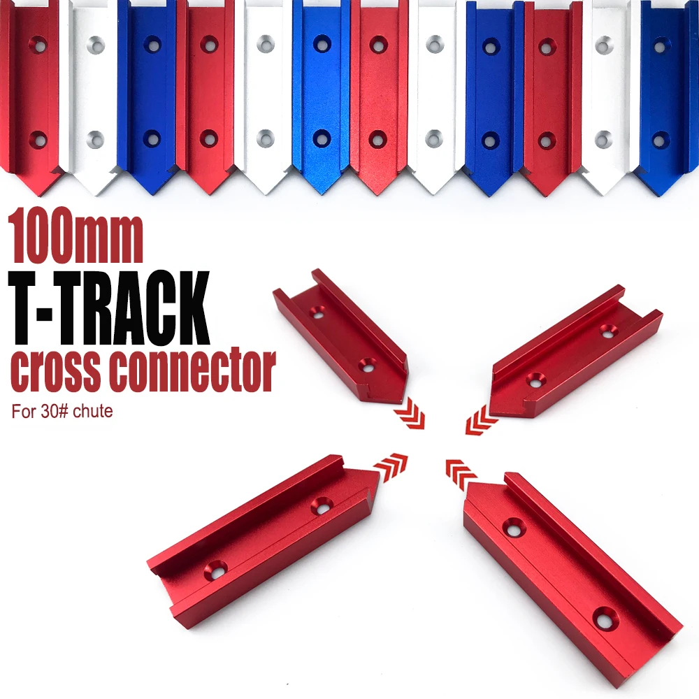 

For 30# Chute Woodworking T-track Cross Connector Track Miter Gauge Guide Rail Circular Saw Flip Table Track Intersection Parts