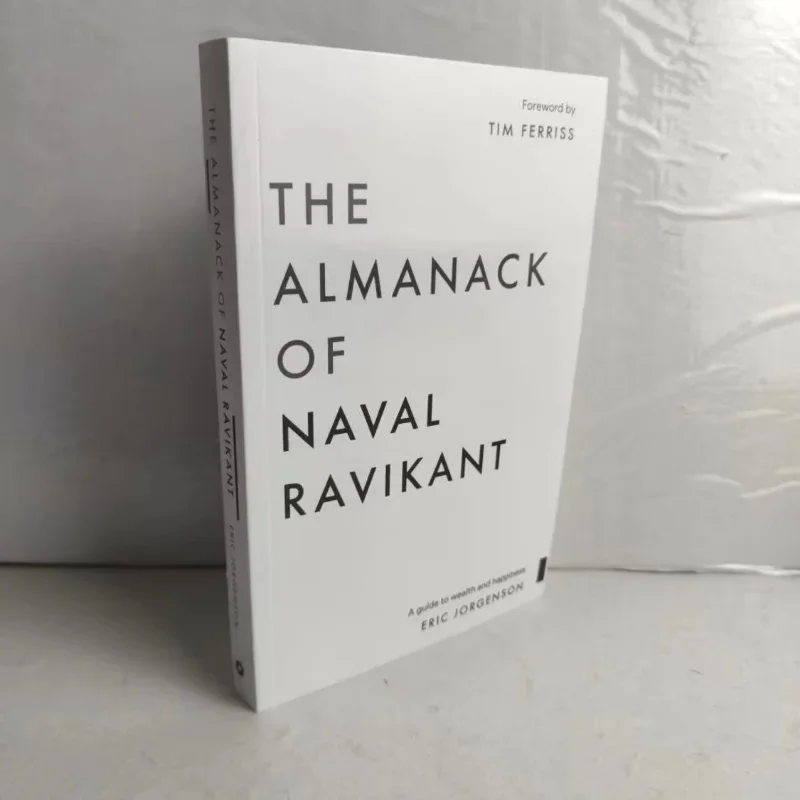 The Almanack of Naval Ravikant By Eric Jorgenson A Guide To Wealth and Happiness Paperback English Book