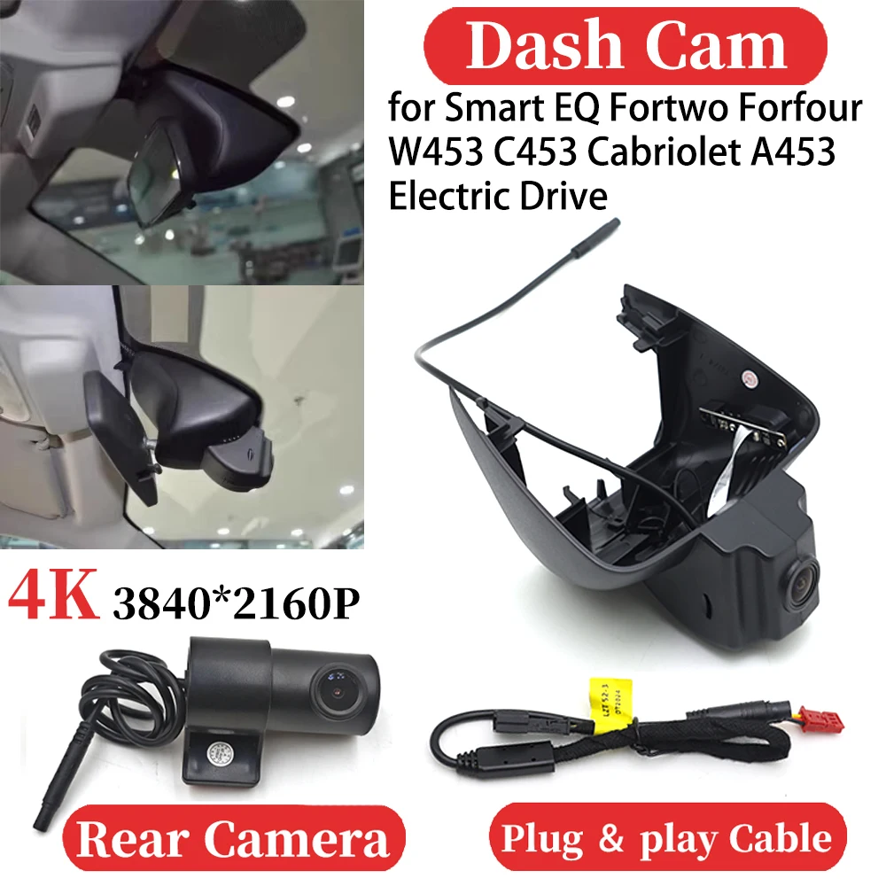

for Smart EQ Fortwo Forfour W453 C453 Cabriolet A453 Electric Drive UHD Car 4K Video Recorder DVR Dash Cam Dashboard Camera