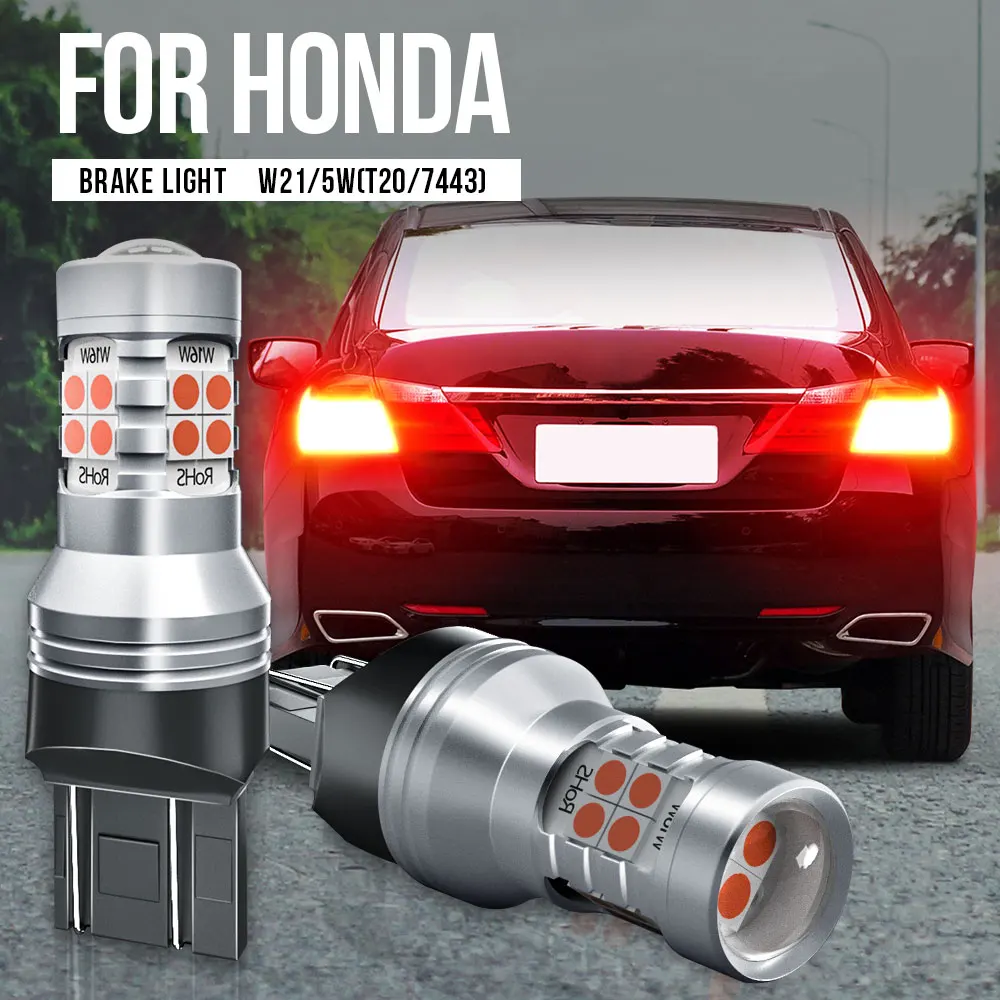 

2x W21/5W 7443 T20 светодиодный стоп-светильник Canbus для Honda Insigh Legend S2000 Odyssey Pilot Ridgeline Accord Civic 7 8 9 CRV Fit Jazz