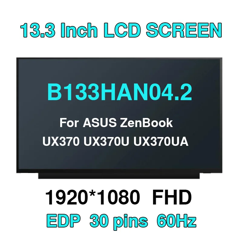 

Original 13.3 inch B133HAN04.2 IPS FHD 1920x1080 Lcd Screen Touch Digitizer Assembly For ASUS ZenBook UX370 UX370U UX370UA