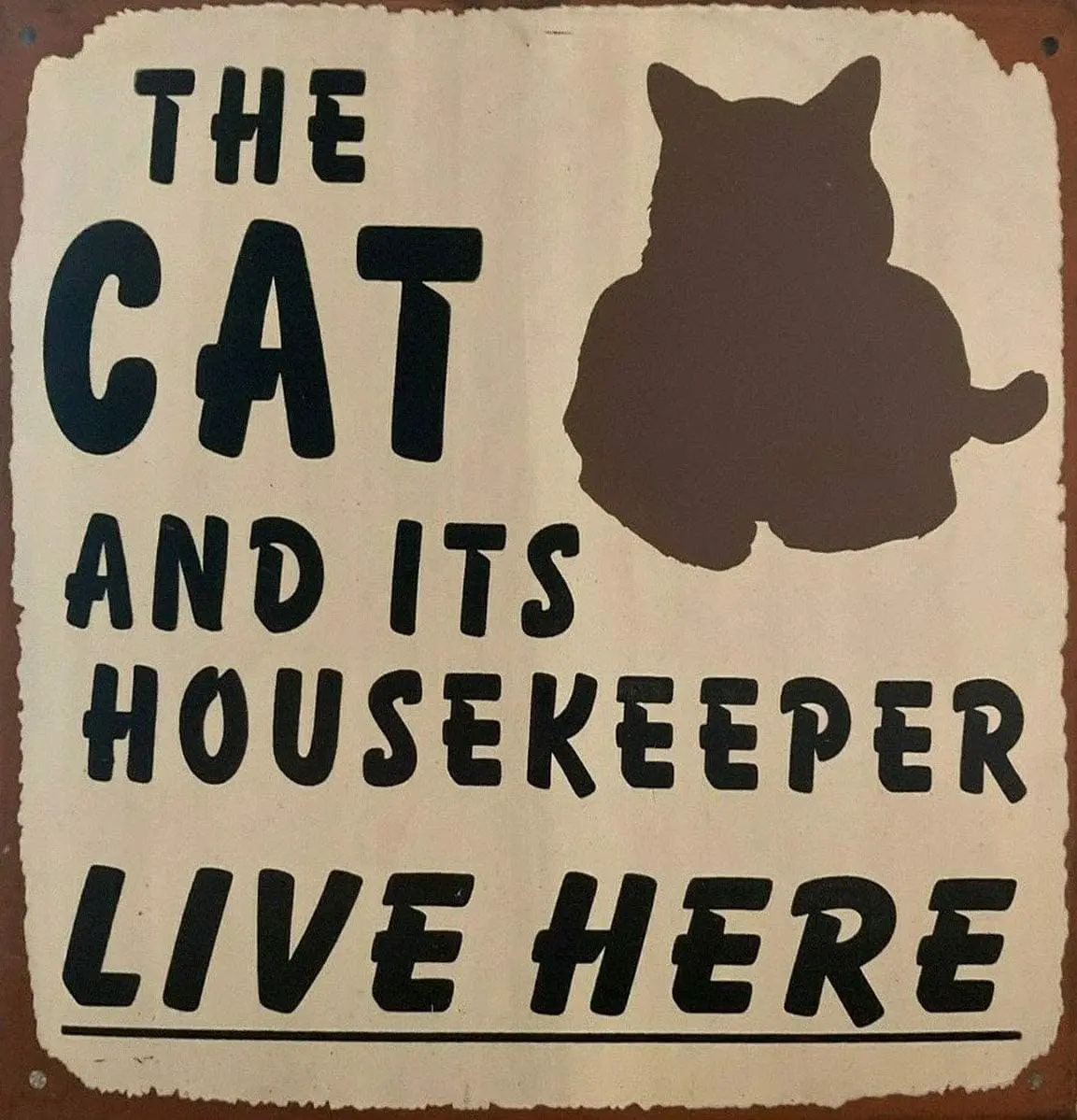 The Cat and Its Housekeeper Live Here Metal Tin Sign Hanging Retro Sign Kitchen Wall Poster Cafe Bar Pub Man cave Art Novel sign