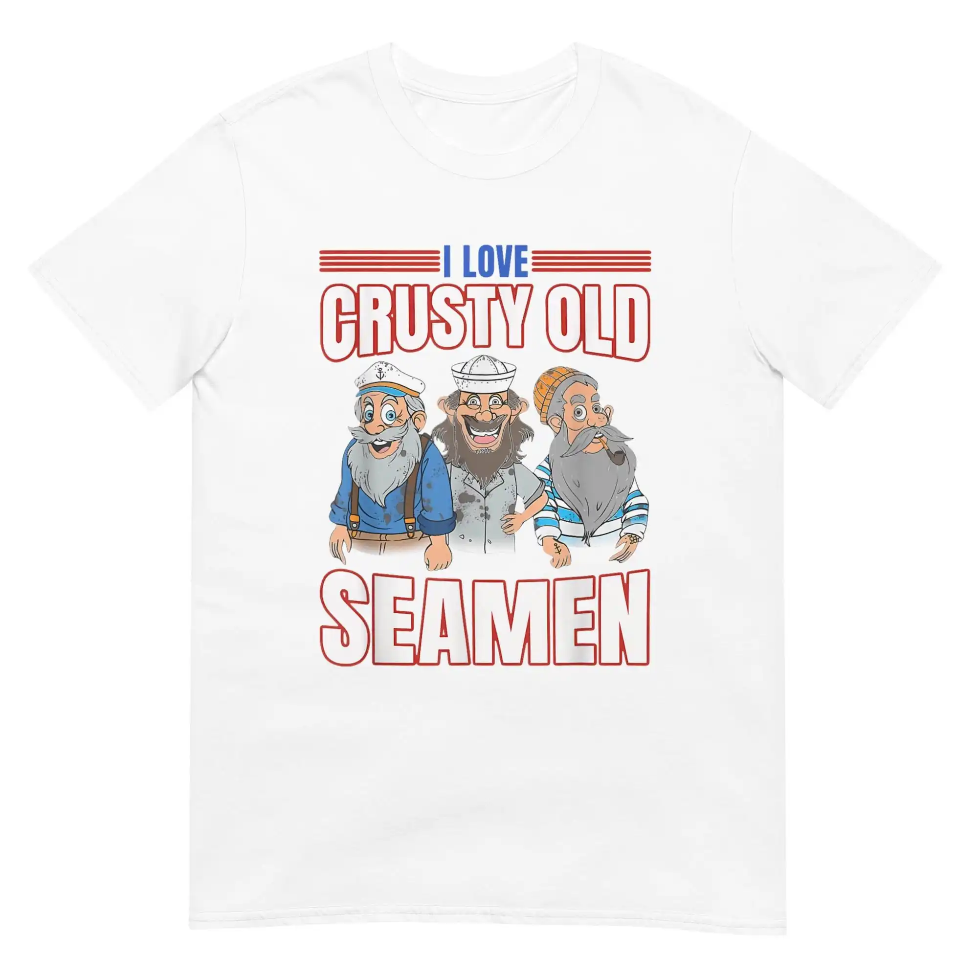 I Love Crusty Old Seamen T Shirt