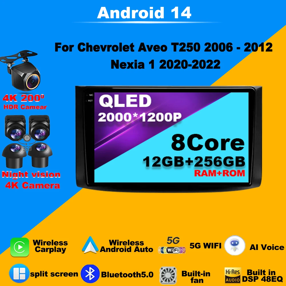 

Android 14 Car Radio For Chevrolet AVEO T250 2006 - 2012 2 Din android AutoRadio Multimedia Navigation GPS Carplay DVD stereo BT