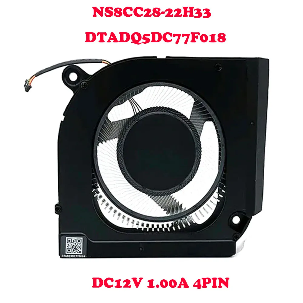 Laptop NS8CC28-22H33 GPU Fan For ACER N22Q22 N23C12 PHN16-72 NS8CC28-22H33 DTADQ5DC77F018 NS8CC28 22H33 DC 12V 1A 4PIN
