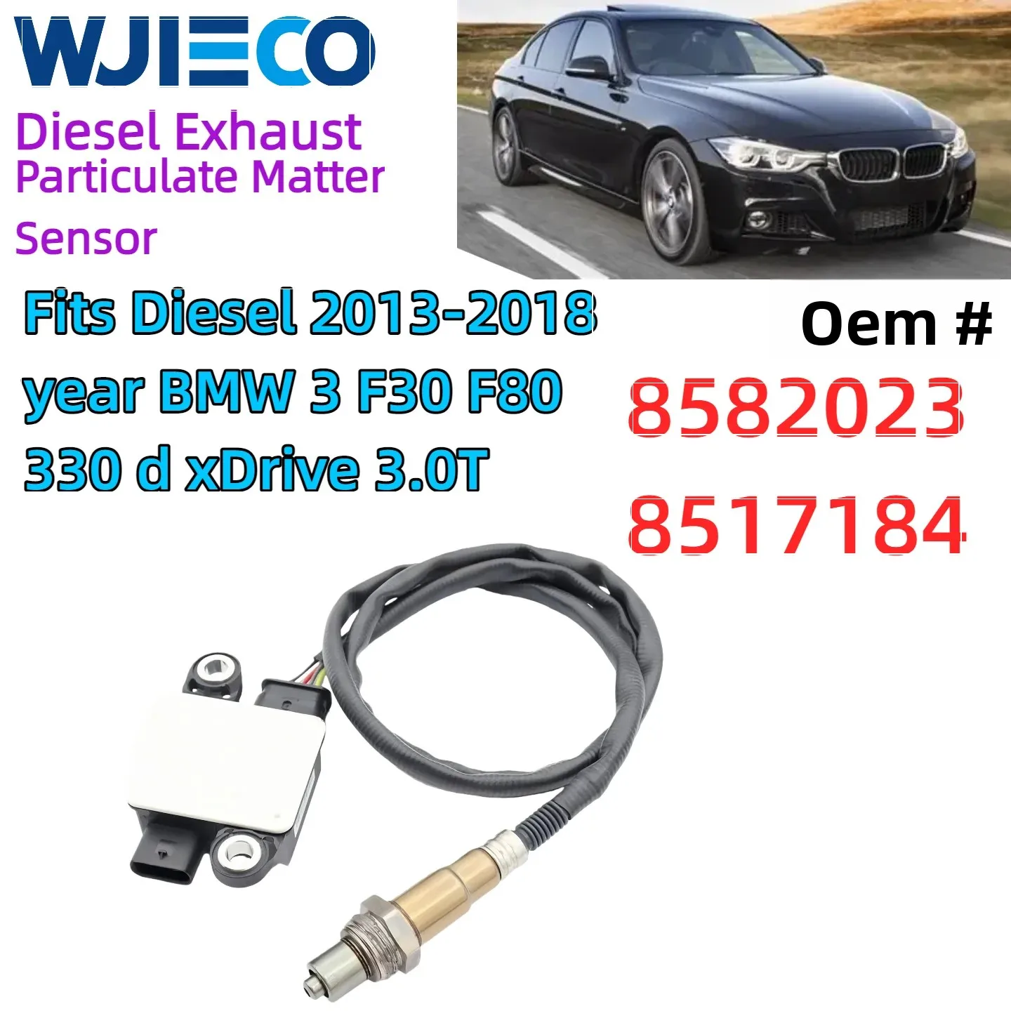 

13628582023 Diesel Exhaust Particulate Matter Sensor PM Sensor 13628517184 8582023 8517184 2013-2018year BMW 3 F30 F80 330 3.0T