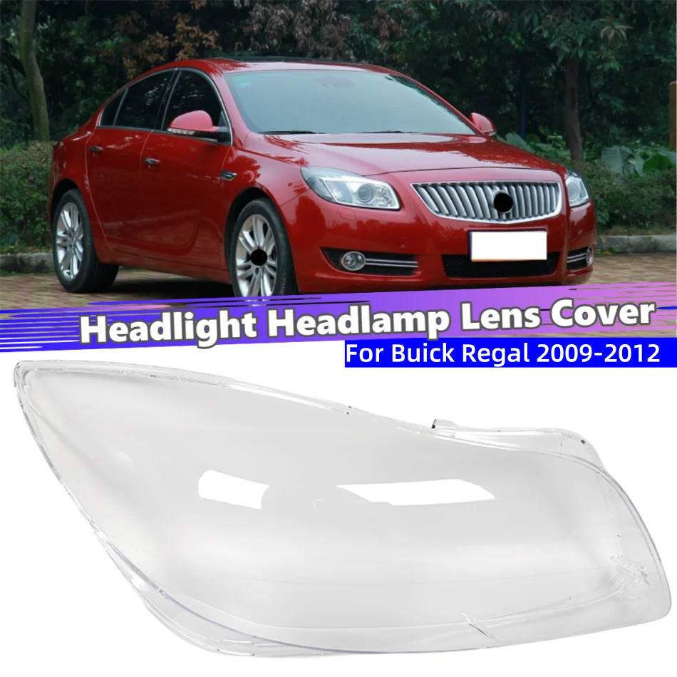 For Buick Regal 2009 2010 2011 2012 Car Products Lights Lens Shell Head Lamp Cover Car Front Headlight Lens Cover Lights Shell
