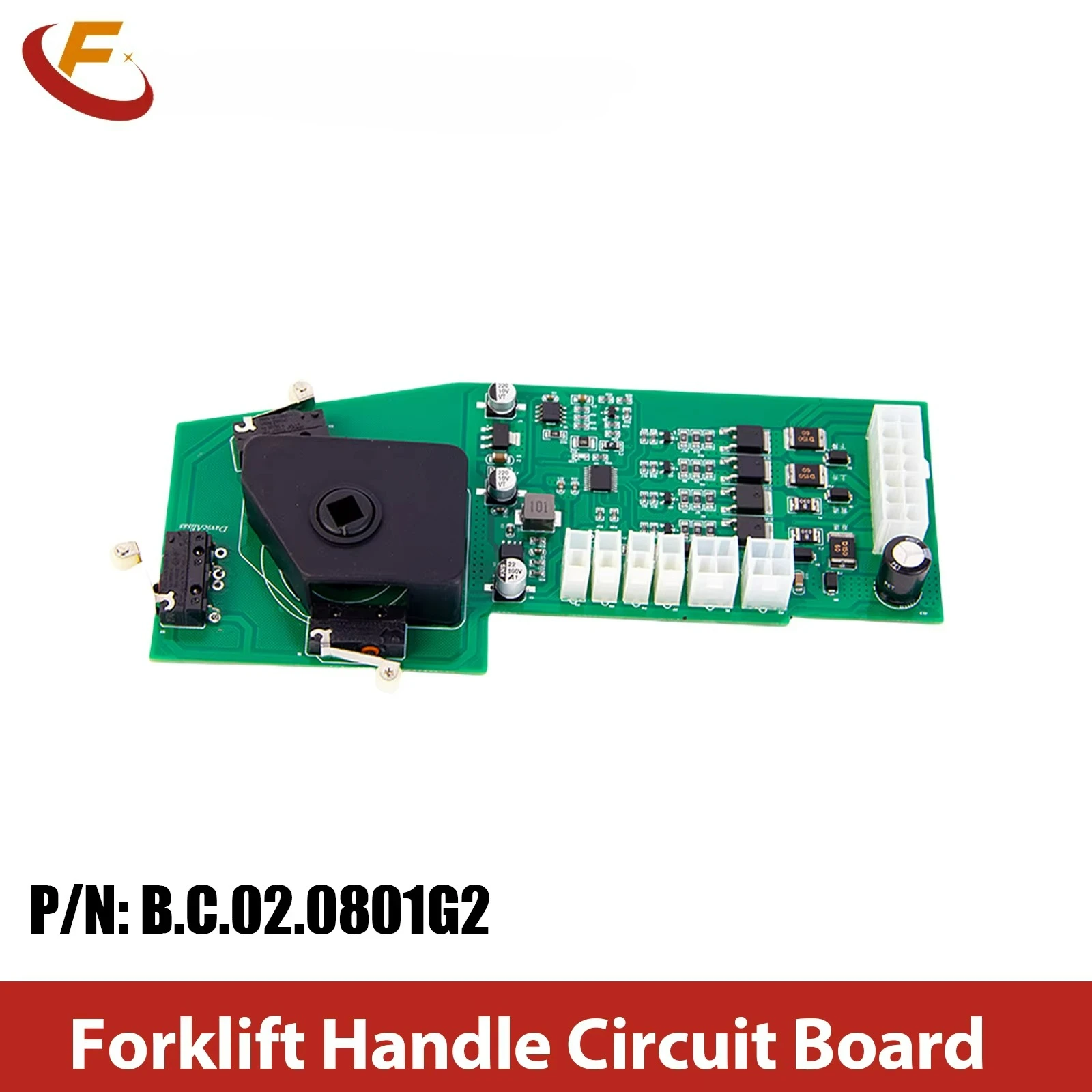 

Aftermarket Electric Forklift Parts Handle Circuit Board B.C.02.0801G2 Control PCB in Stock