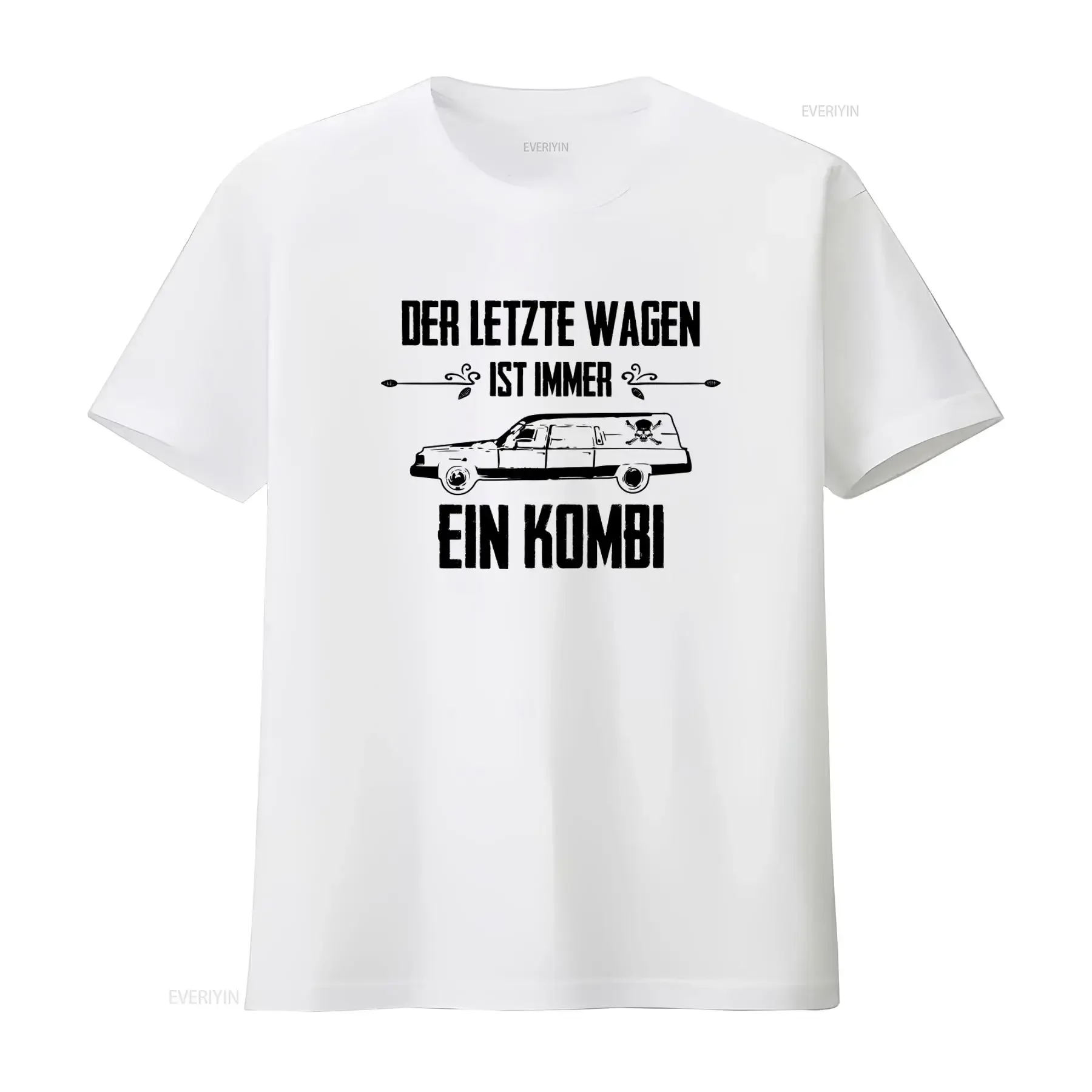 Der Letzte Wagen Ist Immer Ein Kombi Black Gothic Print T Shirt Sizes S 10XL vintage Washed Soft Versatile Stylish
