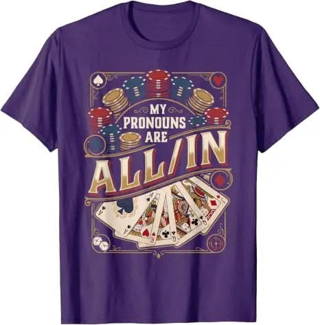 Meine Pronomen Sind Alle Lustig Poker Spieler Karten-Tisch T-Shirt Y2k Glücksspieler Grafik-Bekleidung Herrenmode Weiches Baumwoll-Outfit – Detail 12