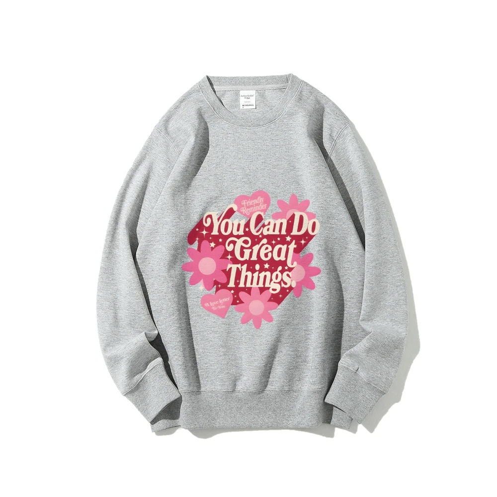 Slogan Bloemenprint Sweatshirt Motiverende Opheffende en Positieve Y2k Grafische Zachte Stof voor Inspirerende Casual Looks