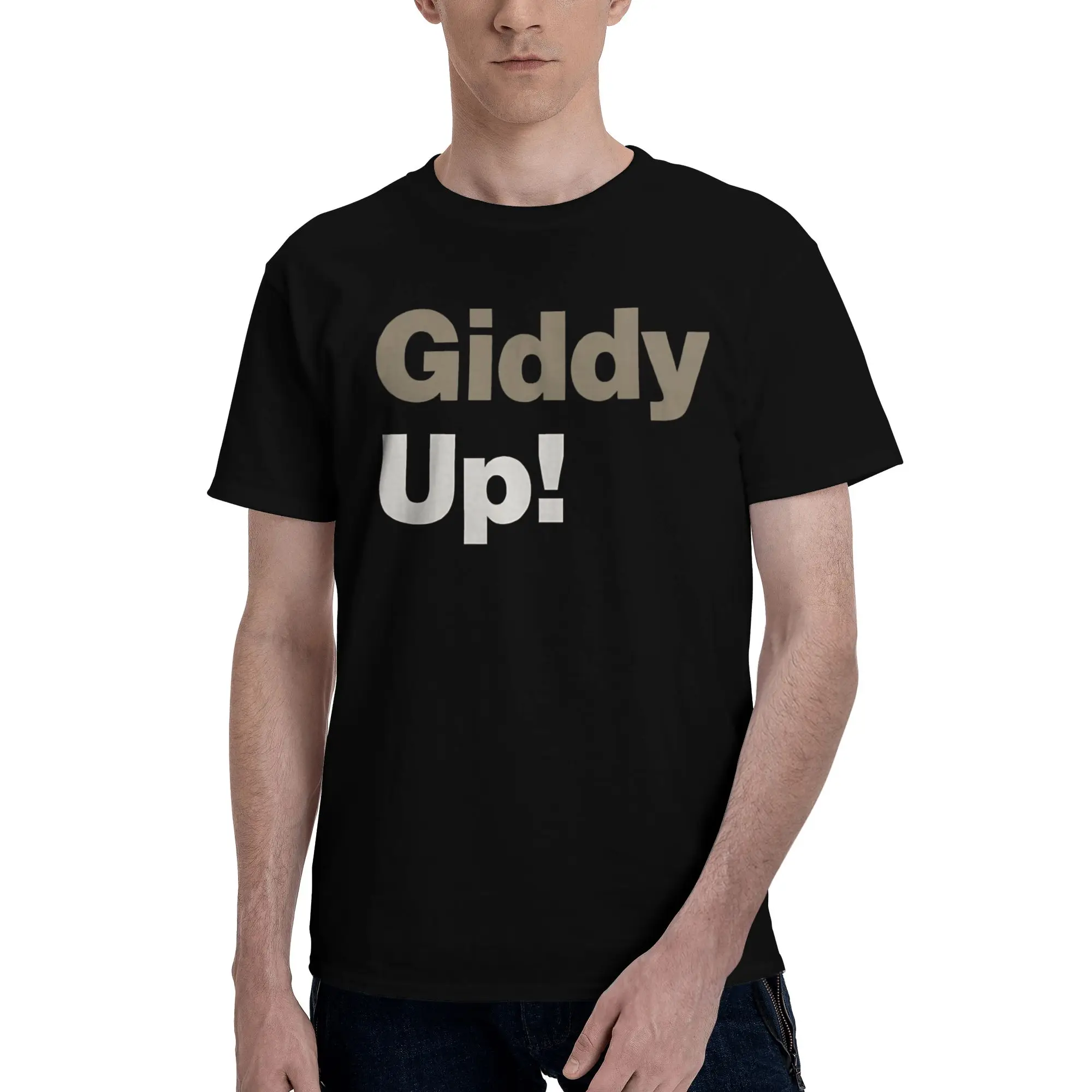 Giddy Up    Men T Shirt race horse giddy the f up Amazing Tee Shirt Short Sleeve Crewneck 100% Cotton Present Clothing T-Shirt