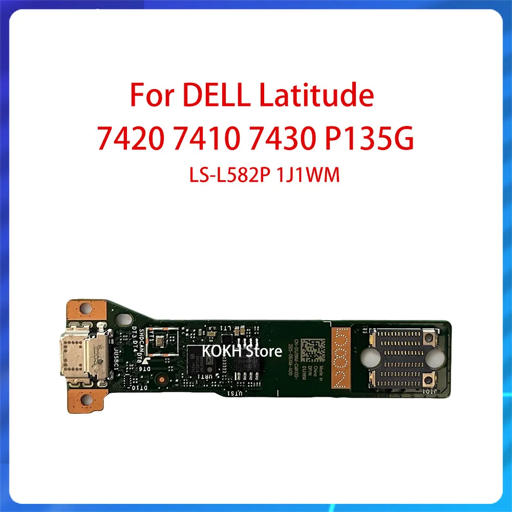 Original For DELL Latitude 7410 7420 7430 P135G USB-C Charging Board 01J1WM VY00G CN-01J1WM LS-L582P 1J1WM Interface board