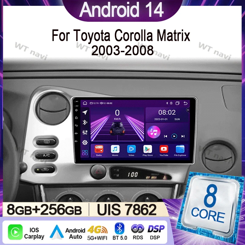 

Car Radio For Toyota Corolla Matrix 2003 - 2008 Multimedia Video Player Navigation Stereo GPS Android 14 wireless Carplay DSP