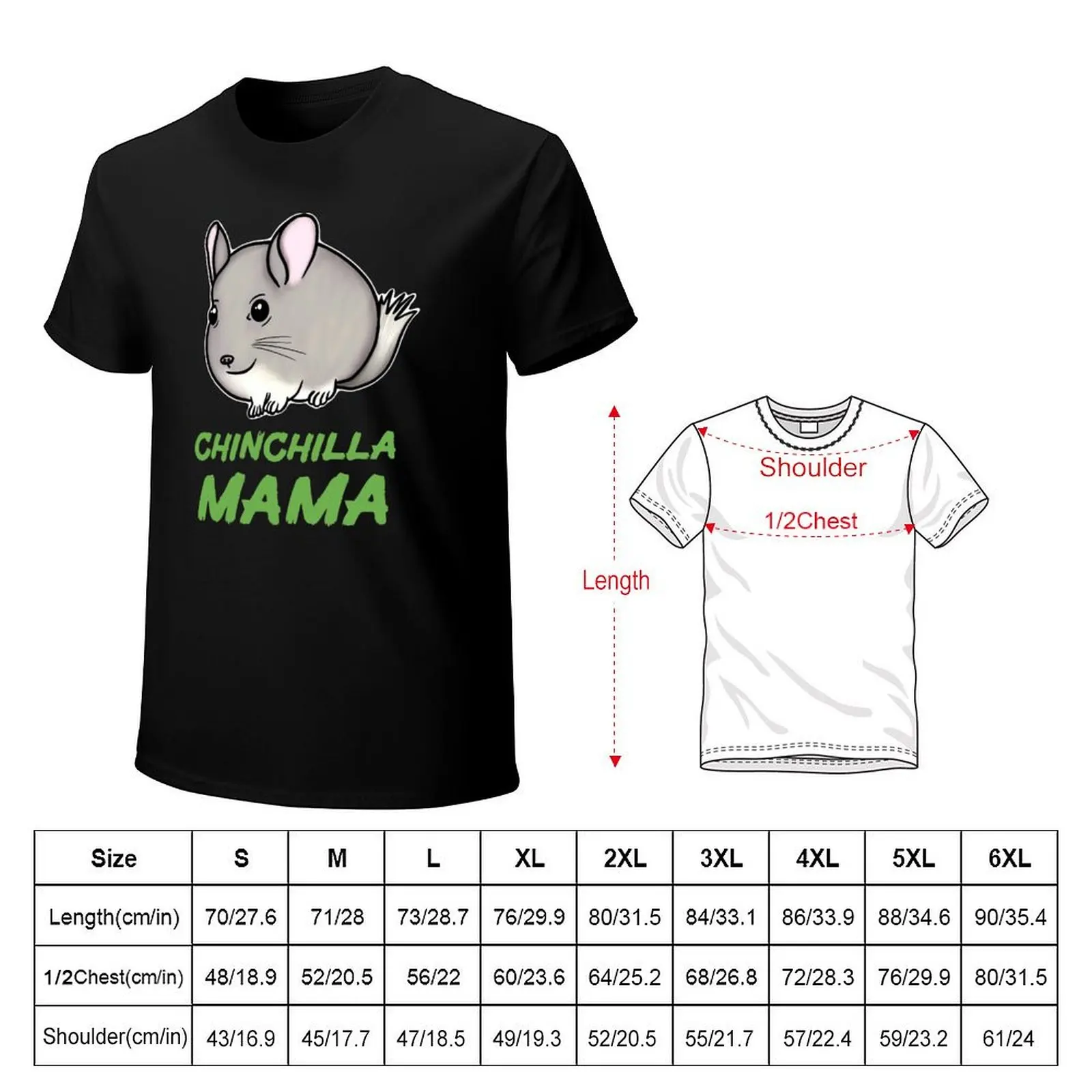 Chinchilla Mama for Chinchilla Lovers, Green T-shirt sports fans anime boys animal print black t shirts for men