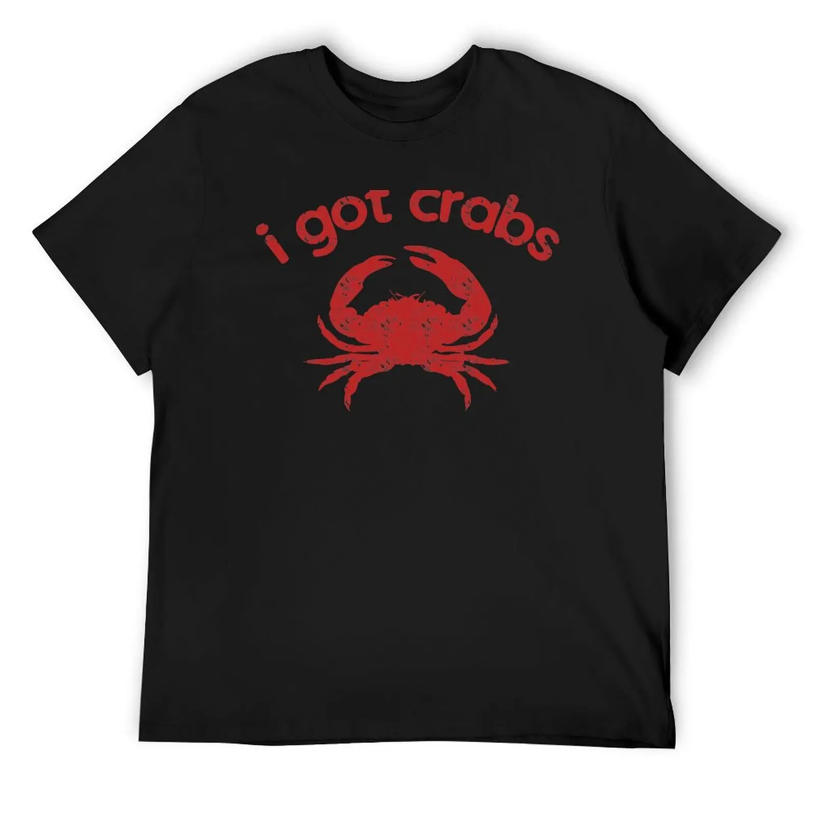 

i got crabs T-Shirt quick-drying anime t shirts anime stuff Aesthetic clothing sweat shirts, men