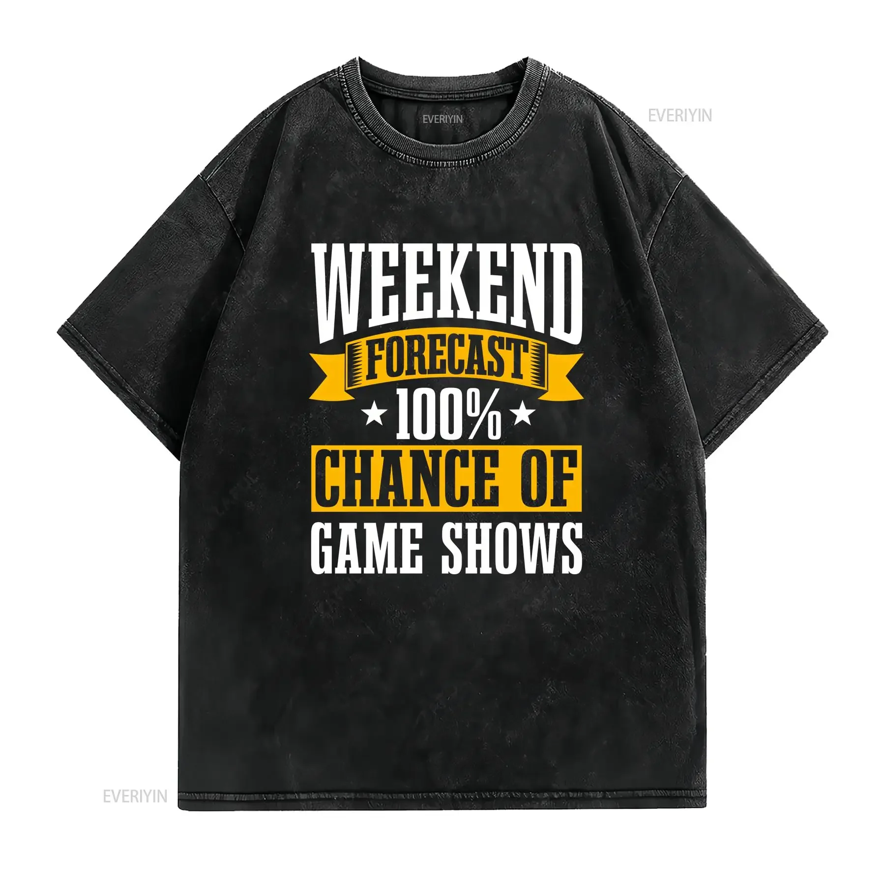 Weekend Forecast 100 Chance Of Game Shows T Shirt Show Design Broadcast Entertainment TV Program Radio vintage Washed
