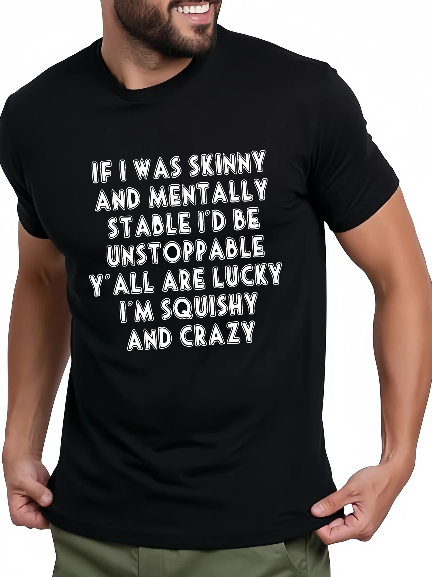 “If I Was Skinny” Fun, Self-Deprecating Bubble Font Print Black T-Shirt—European and American-Style Funny, Unique Men's Casual Short-Sleeve T-Shirt 000624