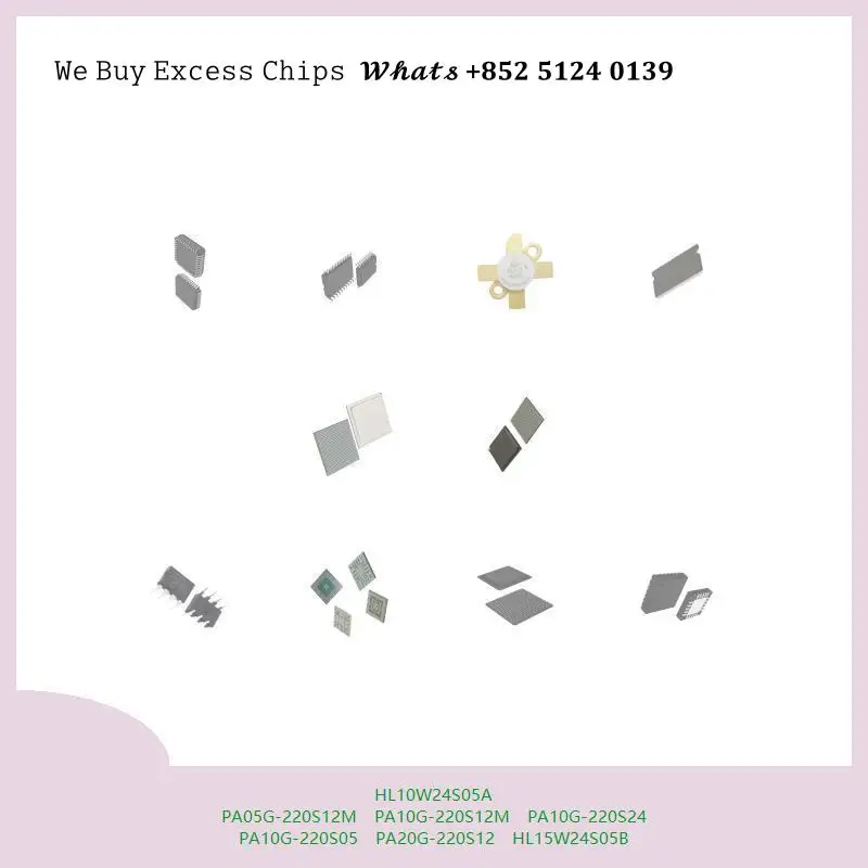 chip Integrated circuit chip MCU chip HL10W24S05A PA05G-220S12M PA10G-220S12M PA10G-220S24 PA10G-220S05 PA20G-220S12 HL15W24S05B