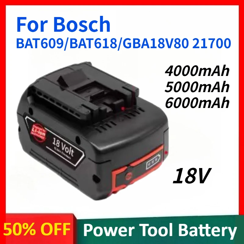 18V 4000mAh 5000mAh 6000mAh Lithium-ion Polymer Battery for Bosch BAT609 BAT618 GBA18V80 21700 Replacement Tool Battery