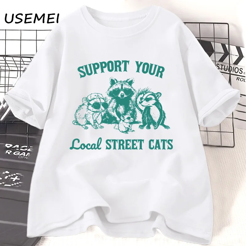 Support Your Local Street Cats T Shirts Cotton Summer Vintage 90s Bear Tshirt Mouse Raccoon Tee Shirt Women's T-shirts Clothing