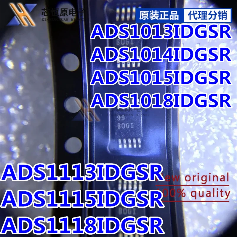 ADS1013IDGSR ADS1014IDGSR ADS1015IDGSR ADS1018IDGSR ADS1113IDGSR ADS1115IDGSR ADS1118IDGSR VSSOP-10 12 bit adc chip