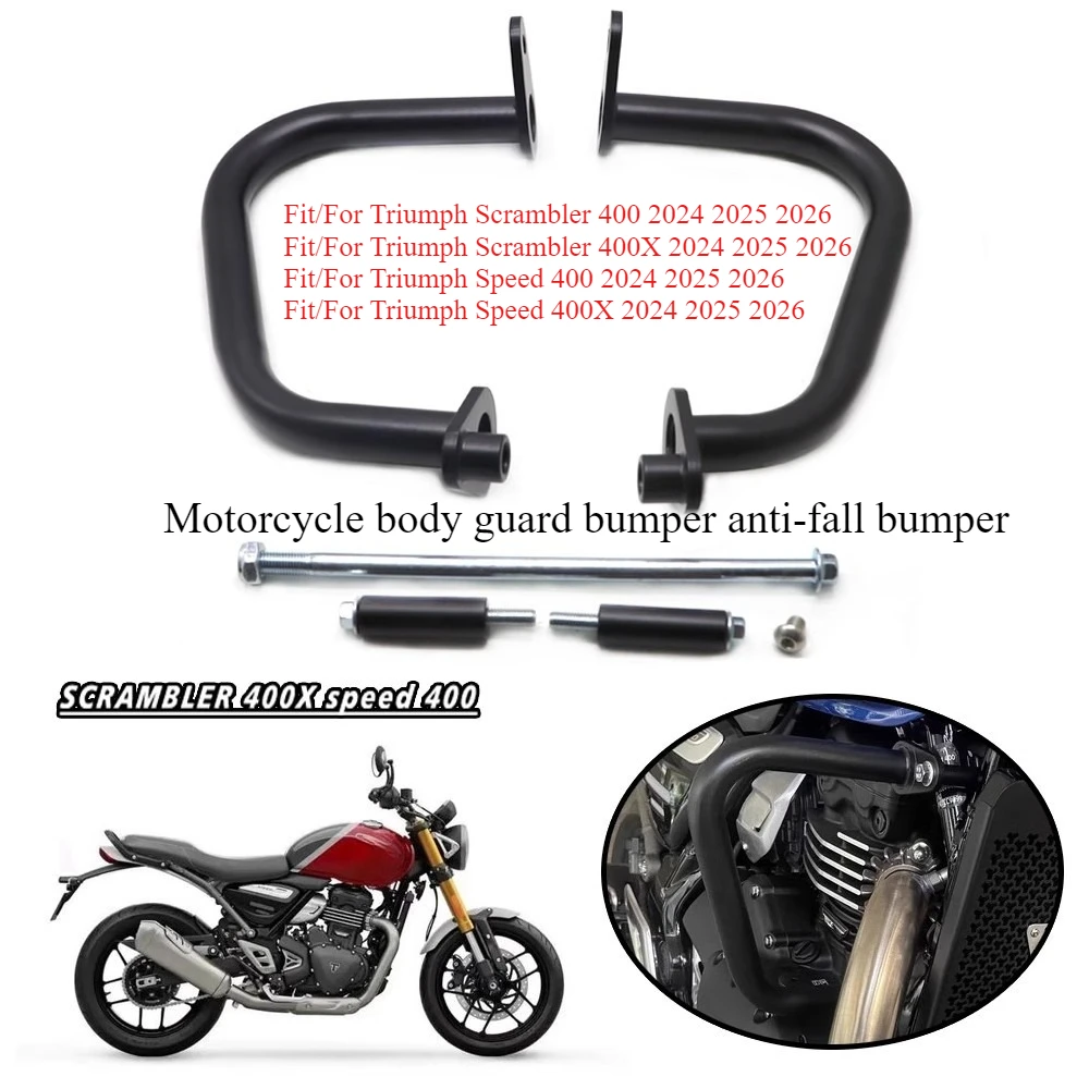 

Motorcycle body guard bumper anti fall bumper suitable for Triumph Scrambler 400 Speed 400 Speed 400 X Scrambler 400X 2024 2025+