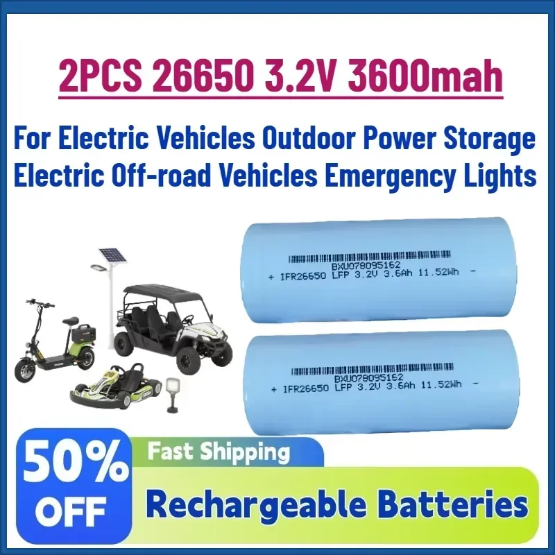 

2PCS 26650 3.2V 3600mah LiFePO4 Battery for Electric Vehicles Outdoor Power Storage Electric Off-road Vehicles Emergency