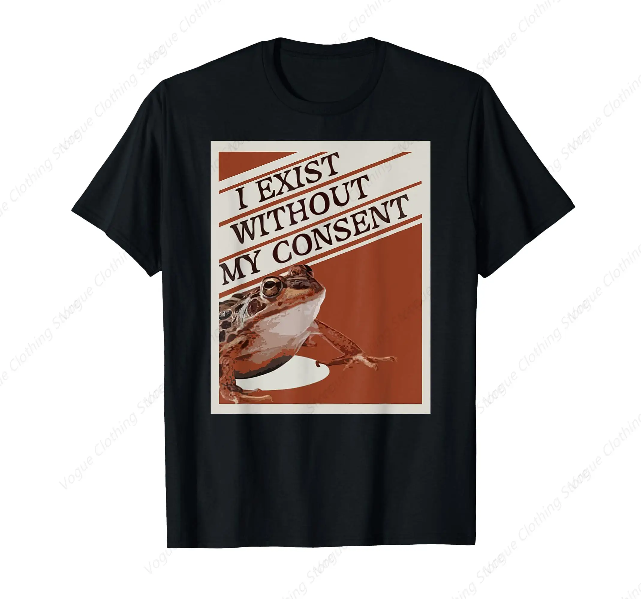 I Exist Without My Consent Frog Funny Surreal Meme Me Irl T-Shirt Retro Leisure Men Tee Daily Women Tops Outdoor Fashion Cloth