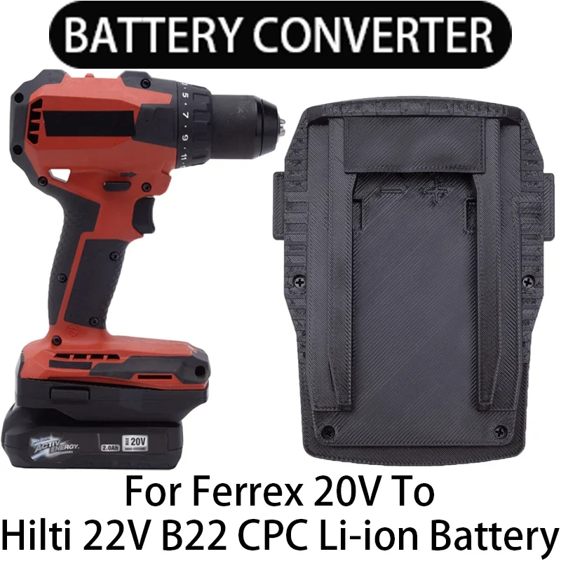 

Adapter for Hilti 22V B22 CPC Tools Converter to Ferrex 20V Li-Ion Battery Adapter Power Tool Accessory