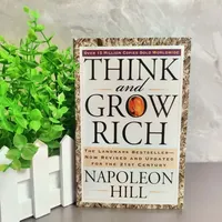 Think and Grow Rich By Napoleon Hill Is A Landmark Bestseller, Which Has Been Revised and Updated for Books in The 21st Century.