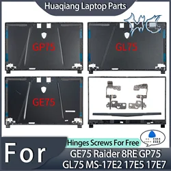 Notebook Parts For MSI GE75 Raider 8RE GP75 GL75 MS-17E2 17E5 17E7  New LCD Back Cover Bezel Hinges Laptop Housing Replacement