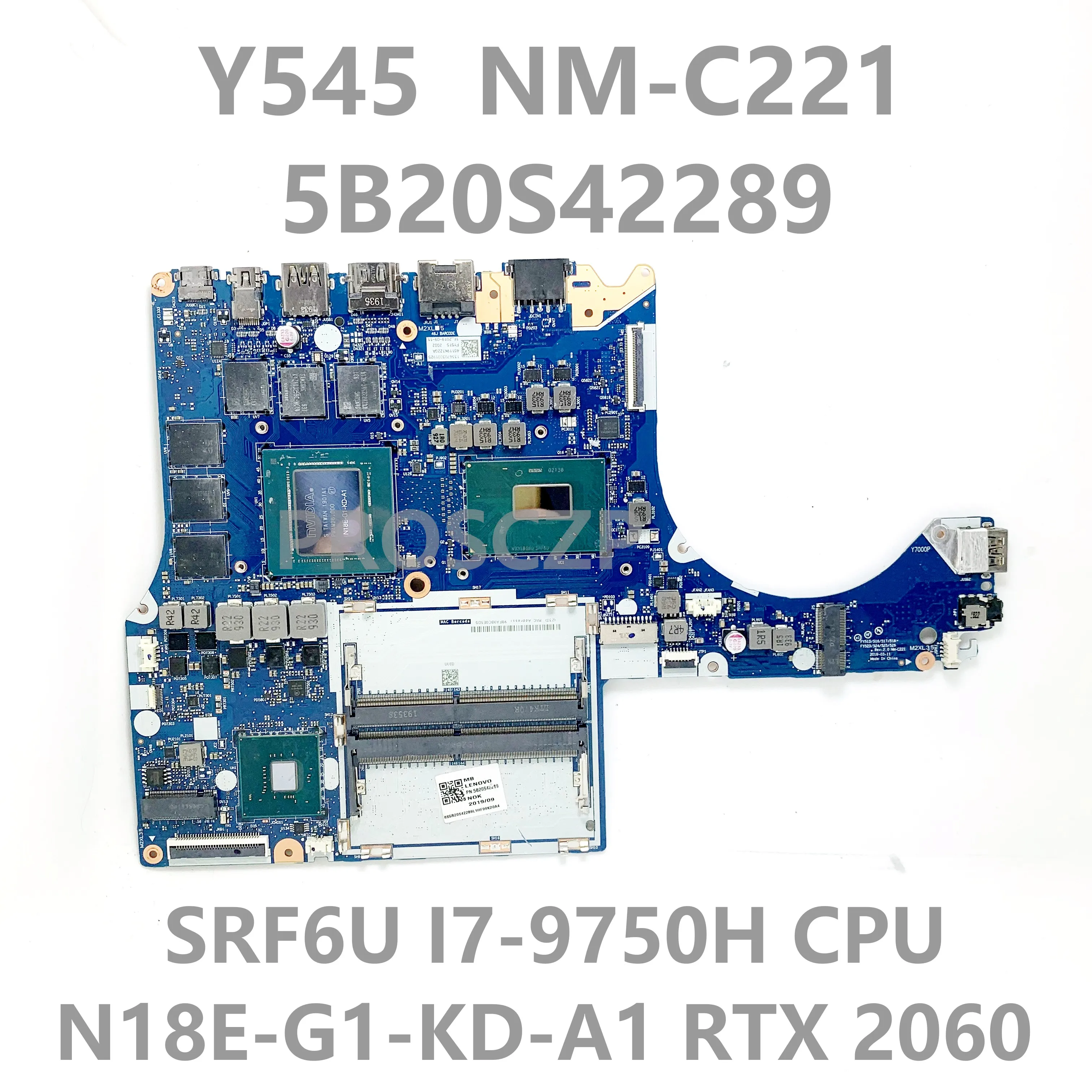 

NM-C221 Mainboard For Lenovo Y545 Laptop Motherboard 5B20S42289 With SRF6U I7-9750H CPU N18E-G1-KD-A1 RTX 2060 100% Full Tested