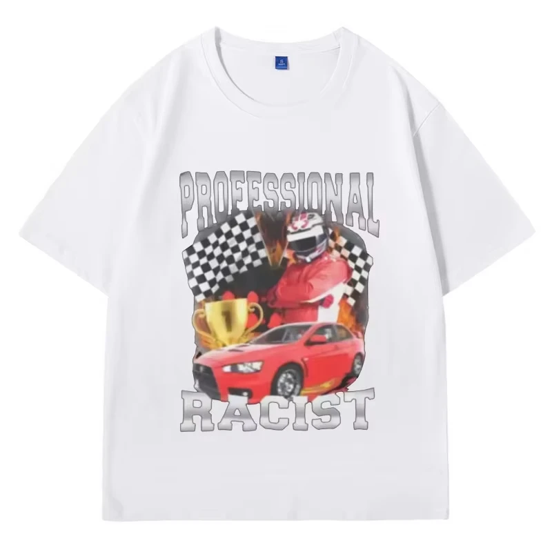 Professional Racist Unisex T-shirt Men's T-shirt Summer New Item Suitable for Both Men and Women Casual Street Style