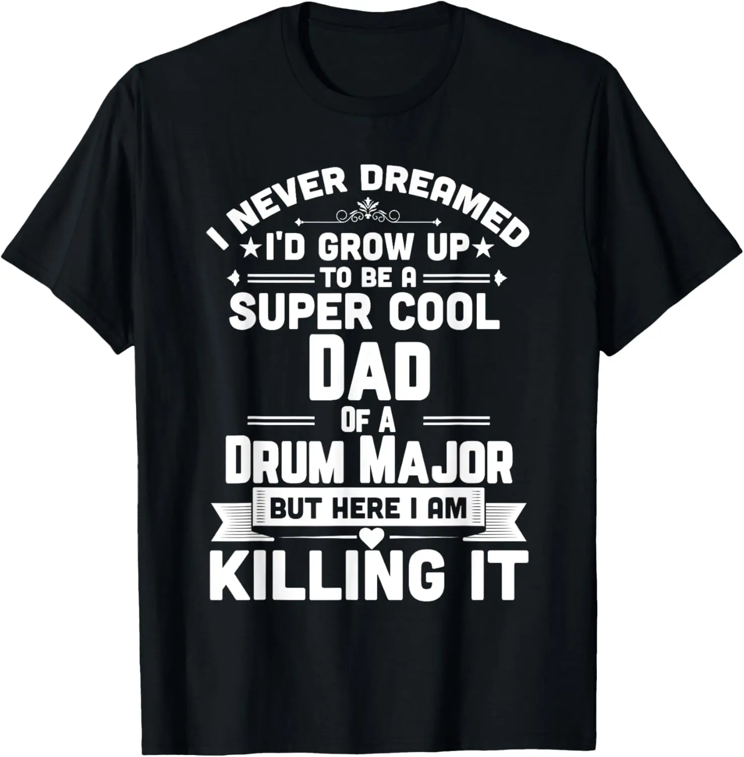 

Super Cool Dad Of A Drum Major Funny Marching Band T-Shirt