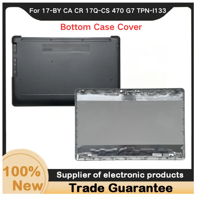New For Kailxuling17-BY CA CR 17Q-CS 470 G7 TPN-I133 A Shell /D Shell/LCD Back Cover/Bottom Case Cover L22499-001