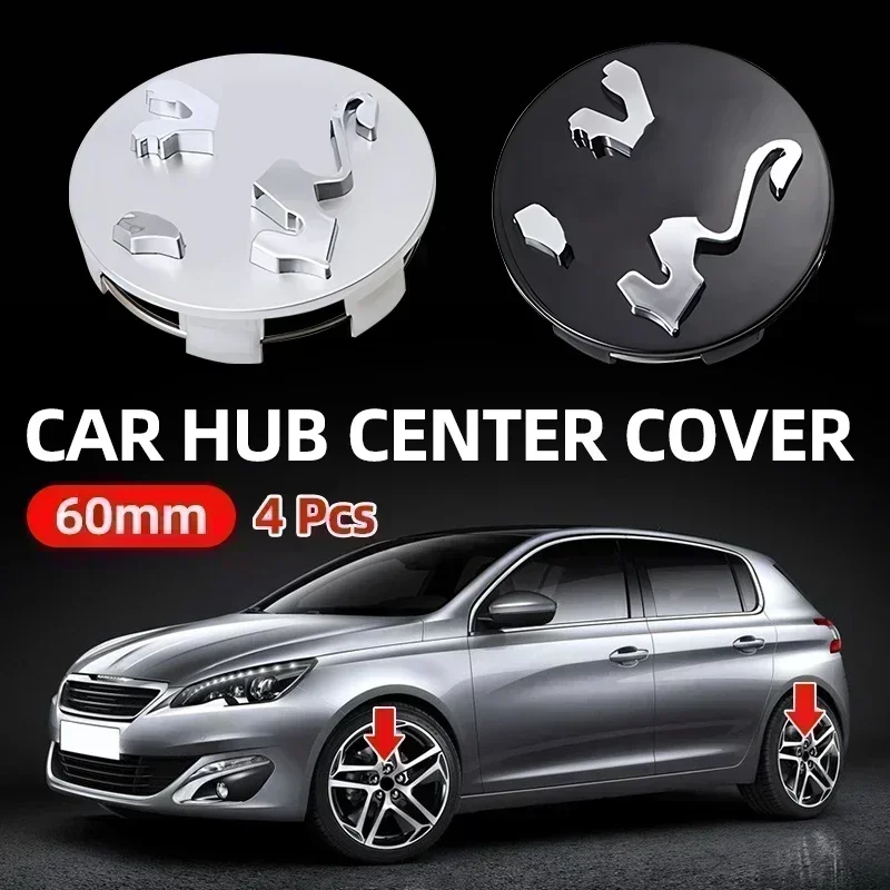 4pcs 60mm Wheel Center Cap Logo Hub Cover Badge Emblem For Peugeots 2008 3008 307 308 206 207 208 407 508 5008 106 107 205 4008