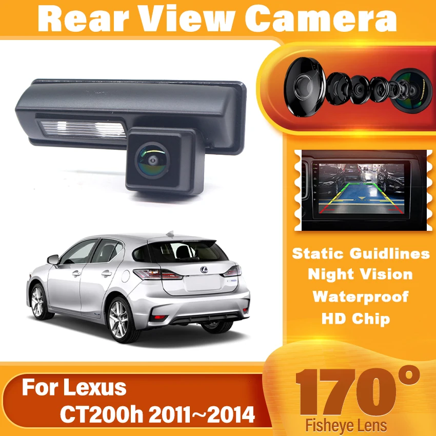 Special Car 170° Fish Eyes Night Vision Waterproof Car Reversing Back Up Camera CCD HD For Lexus CT200h 2011 2012 2013 2014